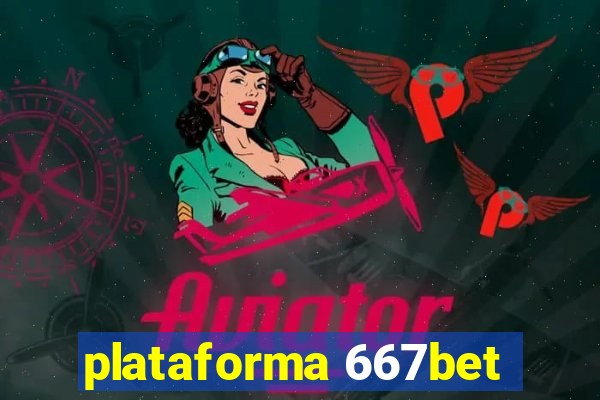 plataforma 667bet